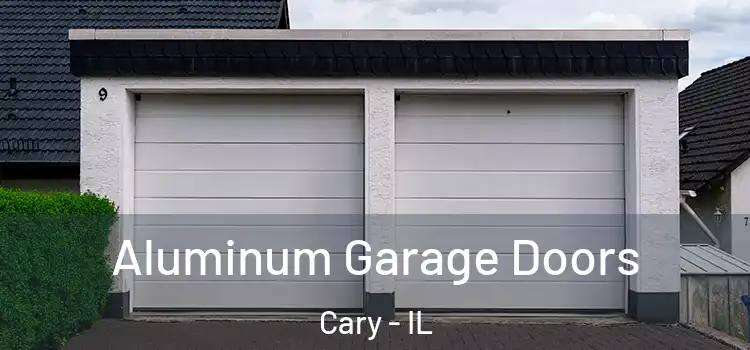  Aluminum Garage Doors Cary - IL
