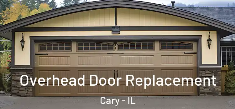  Overhead Door Replacement Cary - IL
